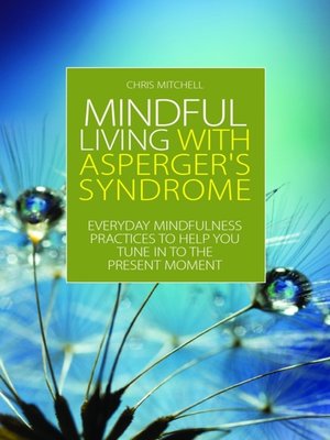 cover image of Mindful Living with Asperger's Syndrome